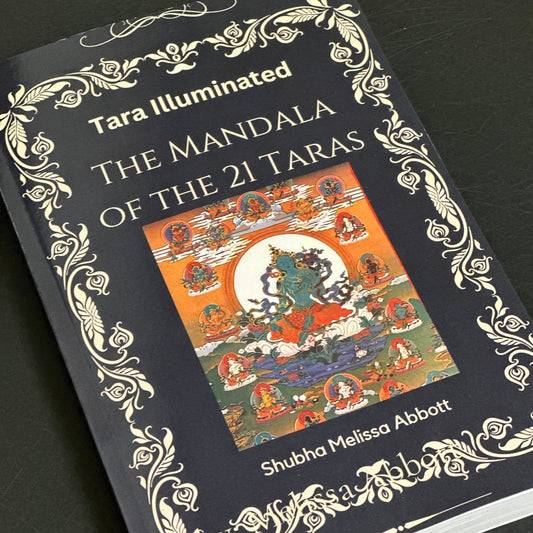 E-book Tārā Illuminated The Mandala of the 21 Tārās by Shubha Melissa Abbott