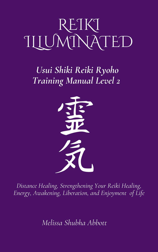 Reiki Manual Level 2 – Distance Healing & Energy Activation