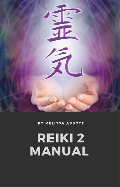 Reiki Manual Level 2 – Distance Healing & Energy Activation