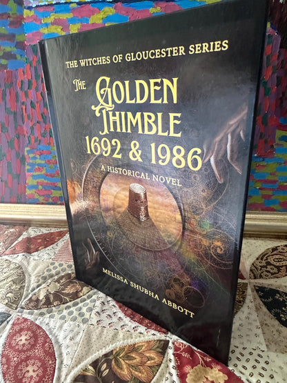 The Golden Thimble 1692 & 1986 – Witches of Gloucester Historical Fiction Novel