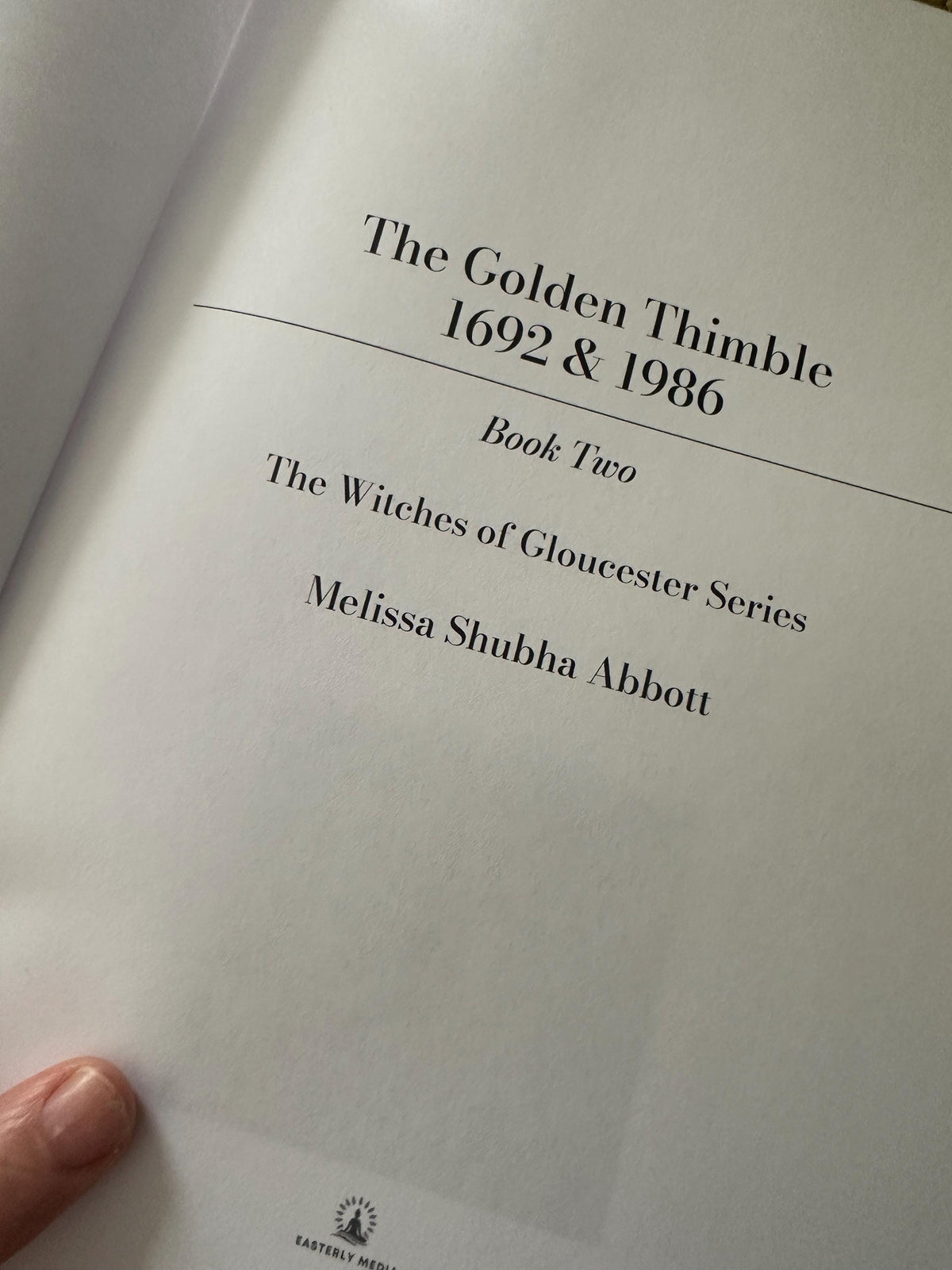 The Golden Thimble 1692 & 1986 – Witches of Gloucester Historical Fiction Novel