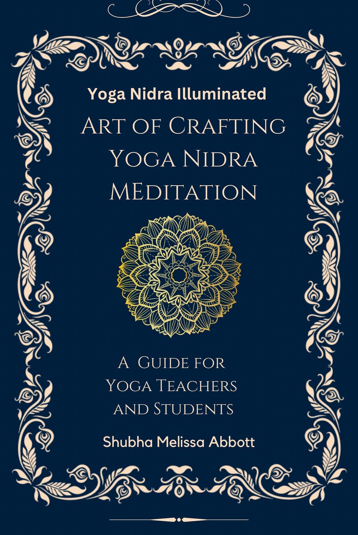 Yoga Nidra Guide: Crafting Meditation Scripts for Teachers, Students