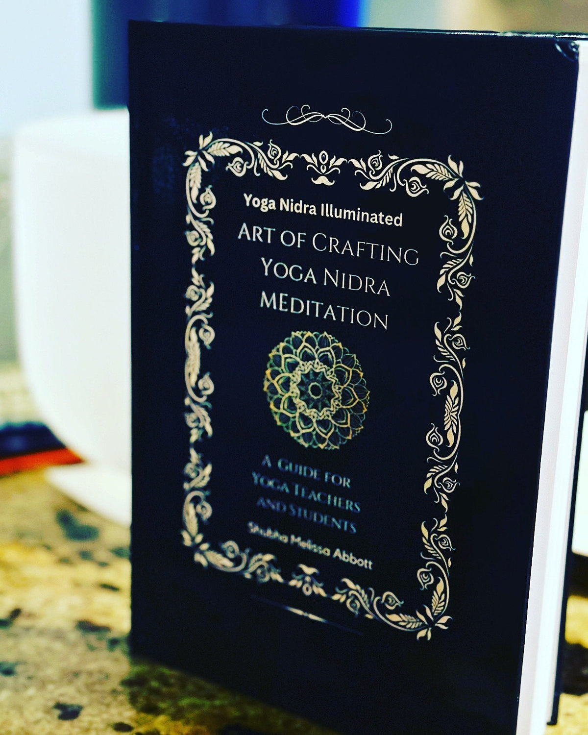 Yoga Nidra Illuminated: Crafting Meditation Guide for Teachers, Students Shubha Abbott